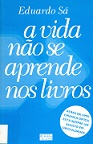 A vida não se aprende nos livros